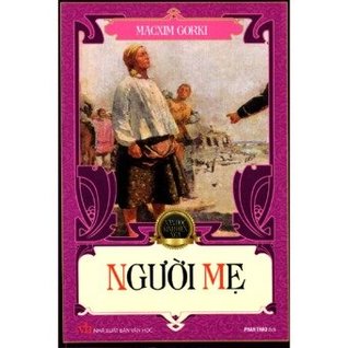 Tủ Sách Văn Học Nga - Người Mẹ