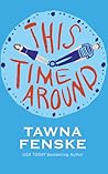 This Time Around by Tawna Fenske