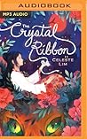 Crystal Ribbon, The