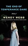 The End of Temperance Dare by Wendy     Webb