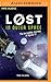 Lost in Outer Space: The Incredible Journey of Apollo 13 (Lost, #2)