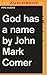 God Has a Name by John Mark Comer