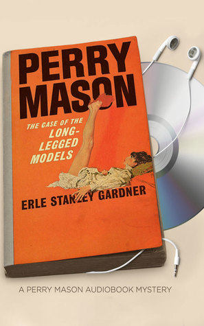 The Case of the Long-legged Models (Perry Mason, 56)