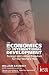 The Economics of International Development: Foreign Aid versus Freedom for the World's Poor: Foreign Aid versus Freedom for the World's Poor (Readings in Political Economy)