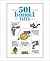 501 Incredible Facts