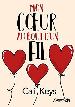 Mon coeur au bout d'un fil (French Edition)