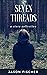 Seven Threads