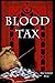 Blood Tax: "K" Series of Novels