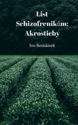 List Schizofrenikům: Akrostichy