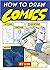 How to Draw Comics