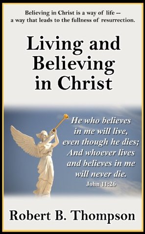Living and Believing in Christ