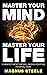Master Your Mind, Master Yo...