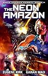The Neon Amazon