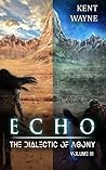 The Dialectic of Agony (Echo #3)