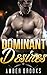 ROMANCE: Dominant Desires (Paranormal Werewolf shifter Menage Romance Collection) (Mix: Romance Collection Book 3)
