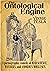 The Ontological Engine: Or,...