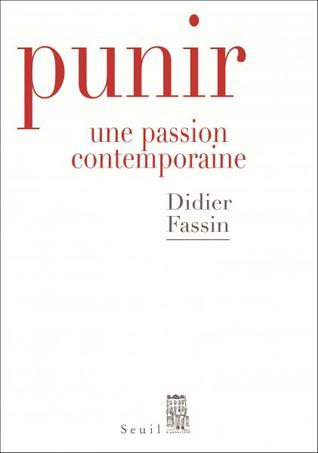 Punir. Une passion contemporaine (Paperback)