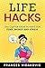 Life Hacks: 1001 Clever Ide...