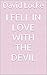 I fell in love with the devil