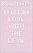 I fell in love with the devil by David Locke