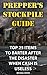 Prepper's Stockpile Guide: Top 25 Items To Barter After The Disaster When Cash Is Useless (How To Survive Book 1)