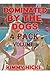 Dominated By The Dogs: 4 pack BUNDLE - Vol. I
