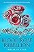 Blood Rose Rebellion (Blood...