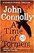 A Time of Torment (Charlie Parker #14) by John Connolly