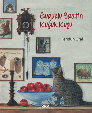 Guguklu Saatin Küçük Kuşu (Hardcover)