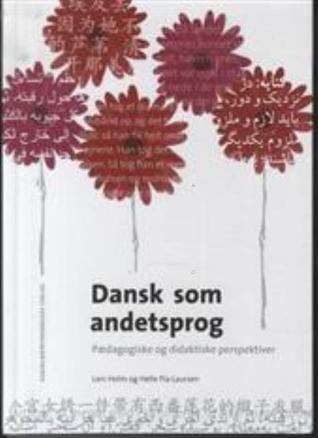Dansk som andetsprog – Pædagogiske og didaktiske perspektiver