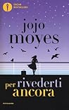 Per rivederti ancora by Jojo Moyes