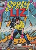 Sprayliz, n. 1: Graffiti corsari