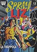 Sprayliz, n. 2: La trappola