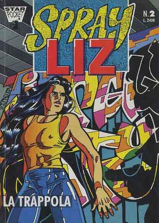 Sprayliz, n. 2: La trappola