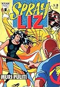 Sprayliz, n. 3: Muri puliti
