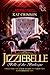Jizziebelle, Belle of the Burlesque
