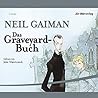 Das Graveyard-Buch by Neil Gaiman Das Graveyard-Buch by Neil Gaiman
