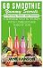 60 SMOOTHIE YUMMY SECRETS by Jane Hanson
