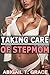 Taking Care Of Stepmom: MILF Older Woman Younger Man Taboo