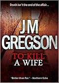 To Kill a Wife
