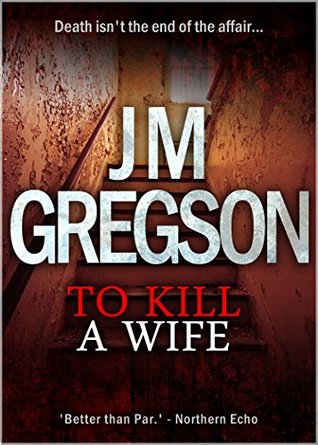 To Kill a Wife (Inspector Peach #3)