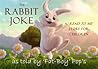 The Rabbit Joke a 'read to me' book The Rabbit Joke a 'read to me' book