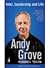 Andy Grove : Intel, Leadership, Life