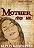 Mother And Me