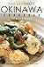 The Ultimate Okinawa Cookbook: Authentic Savory Recipes from Okinawa Japan That You Will Love