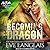 Becoming Dragon (Dragon Point, #1)