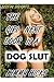 The Girl Next Door is a Dog Slut