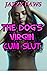 The Dog's Virgin Cum Slut
