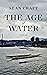 The Age of Water