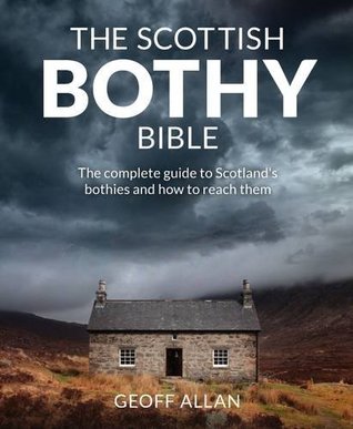 The Scottish Bothy Bible (Paperback)